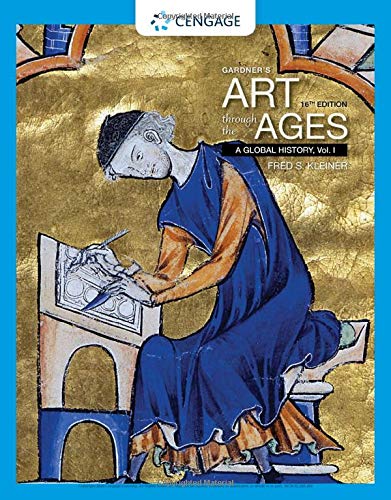 Gardnerâ€™s Art Through the Ages: A Global History, Volume I