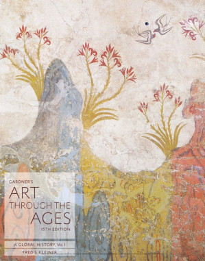Gardner’s Art Through the Ages: A Global History, Volume I By Fred S. Kleiner - 9781285839394