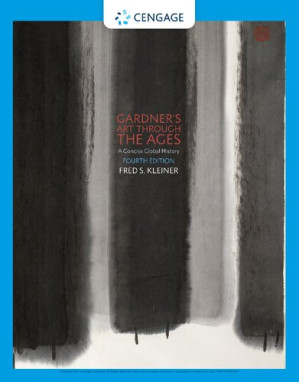 Gardner's Art through the Ages: A Concise Global History By Fred S. Kleiner - 9781305872547