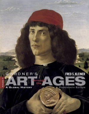 Gardner's Art through the Ages: A Global History, Volume II, 14th ed. By Helen Gardner; Fred S. Kleiner - 9781285172279