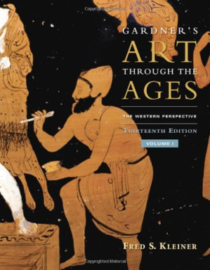 Gardner's Art through the Ages: The Western Perspective. Volume I By Fred S. Kleiner