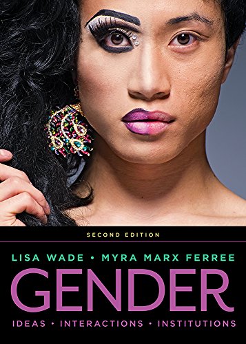 Gender: Ideas, Interactions, Institutions - 2nd Edition