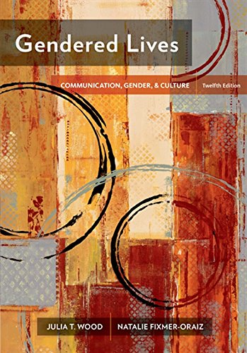 Gendered Lives: Communication, Gender, & Culture - 9781305280274