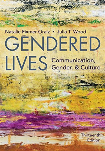 Gendered Lives: Communication, Gender, & Culture - 9781337555883