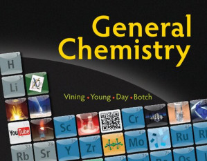 General Chemistry (Vining), 1st ed. By William Vining; Young; Roberta Day; Beatrice Botch - 9781285859651