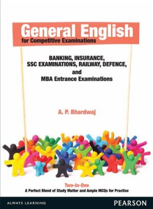 General English for Competitive Examinations Banking Insurance SSC Exam Railway Defence & MBA Entrance Exam - A.P. Bhardwaj