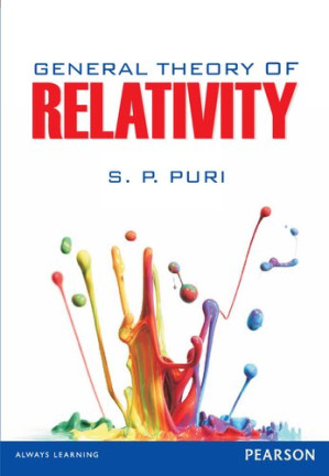 General Theory of Relativity - S. P. Puri