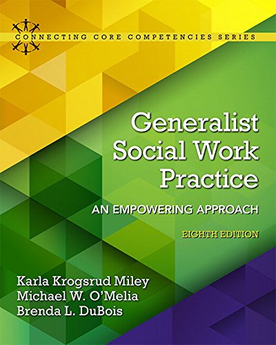 Generalist Social Work Practice: An Empowering Approach - 8th Edition