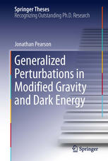 Generalized Perturbations in Modified Gravity and Dark Energy - Jonathan Pearson (auth.)