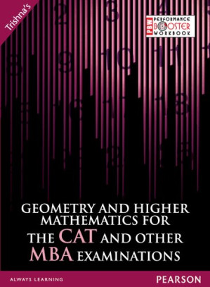 Geometry and Higher Mathematics for the CAT and Other MBA Entrance Examinations - Trishna Knowledge Systems