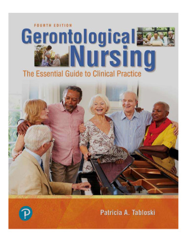Gerontological Nursing: The Essential Guide to Clinical Practice, 4th Edition - Patricia A. Tabloski