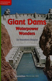 Giant Dams: Waterpower Wonders