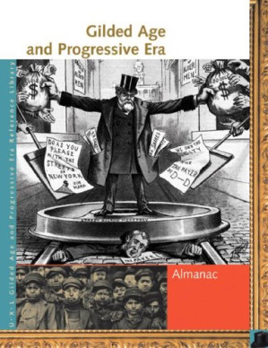 Gilded Age & Progressive Era By Rebecca Valentine, Lawrence W. Baker