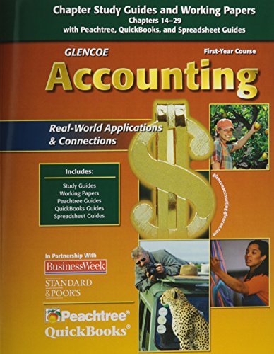 Glencoe Accounting: First Year Course, Chapter Study Guides and Working Papers Chapters 14-29