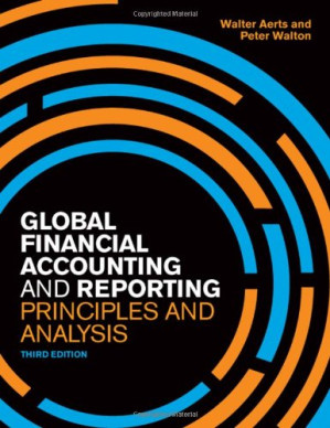 Global Financial Accounting and Reporting: Principles and Analysis By Walter Aerts, Peter Walton - 9781133955757