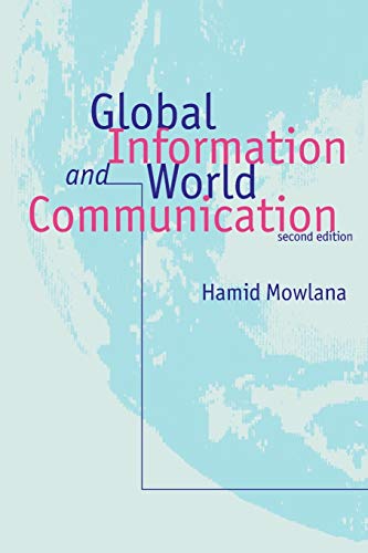 Global Information and World Communication : New Frontiers in International Relations