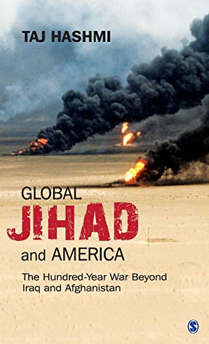 Global Jihad and America: The Hundred-Year War Beyond Iraq and Afghanistan