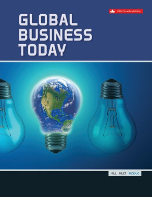 Global business today By Charles W. L. Hill; Thomas McKaig; G. Tomas M. Hult; Tim Richardson