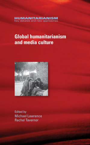 Global humanitarianism and media culture
