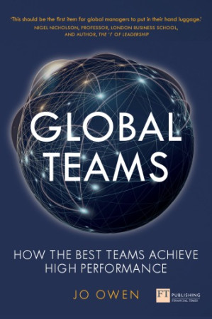Global teams how the best teams achieve high performance - Owen, Jo