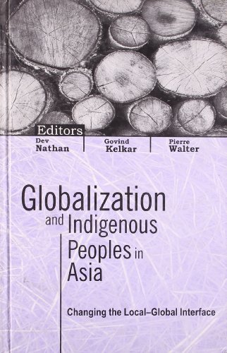 Globalization and Indigenous Peoples in Asia: changing the local–global interface