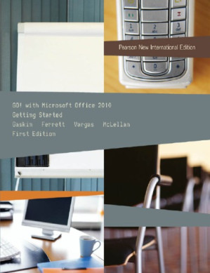 Go! with Microsoft Office 2010: getting started - McLellan, Carolyn; Gaskin, Shelley; Ferrett, Robert; Vargas, Alicia