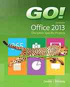 Go! with Microsoft Office 2013 discipline specific projects - Gaskin, Shelley; Prinzing, Melissa