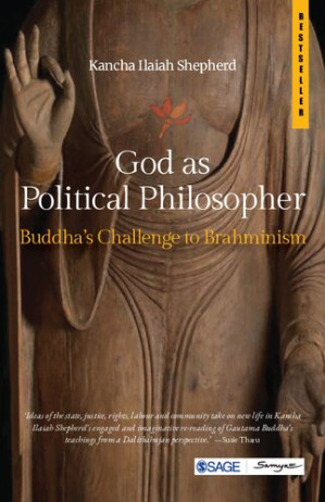 God as Political Philosopher: Buddha’s Challenge to Brahminism