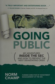 Going public: my adventures inside the SEC and how to prevent the next devastating crisis - 9781259861215