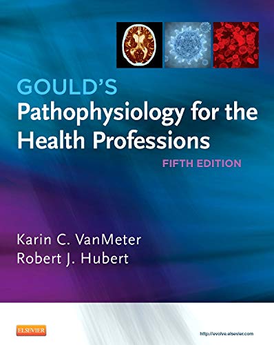 Gould’s Pathophysiology for the Health Professions - 5th Edition