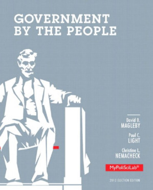 Government by the people - Light, Paul Charles;Nemacheck, Christine L.;Magleby, David B