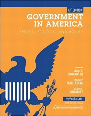Government in America: People, Politics, and Policy 2012 Election Edition - George C. Edwards III, Martin P. Wattenberg, Robert L. Lineberry