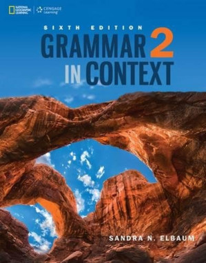 Grammar in Context 2 (Grammar in Context, Sixth Edition) By Sandra N. Elbaum