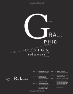 Graphic Design Solutions, 4th Edition By Robin Landa