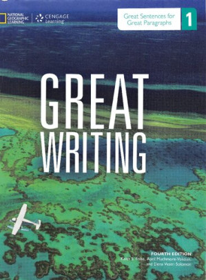 Great Writing 1: Great Sentences for Great Paragraphs By Keith S. Folse, April Muchmore-Vokoun, Elena Vestri Solomon