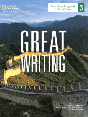 Great Writing 3: From Great Paragraphs to Great Essays (Student Book) By Keith S. Folse, Elena Vestri Solomon, David Clabeaux - 9781285054216