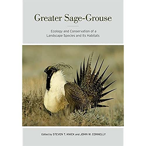 Greater sage-grouse : ecology and conservation of a landscape species and its habitats