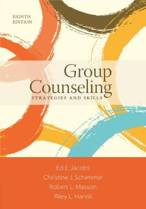 Group Counseling: Strategies and Skills By Riley L. Harvill; Edward E. Jacobs; Robert L. Masson; Christine J. Schimmel - 9781305087309