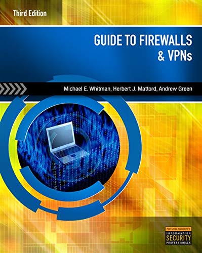 Guide to Firewalls and VPNs - 3rd Edition
