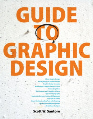 Guide to Graphic Design - Scott W. Santoro