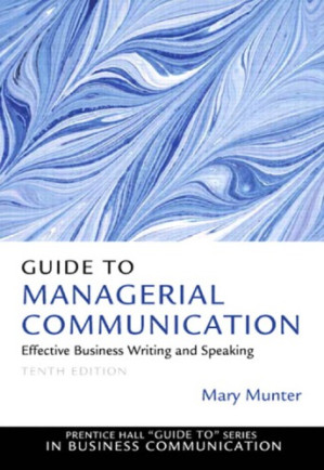 Guide to Managerial Communication - Mary Munter