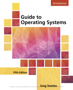 Guide to Operating Systems By Greg Tomsho - 9781305107649