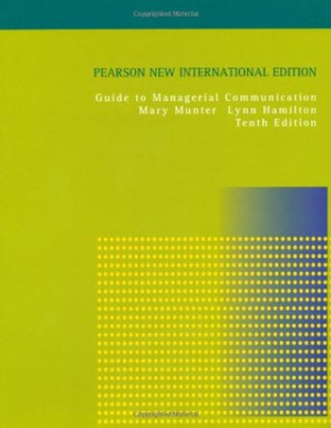 Guide to managerial communication - Munter, Mary;Hamilton, Lynn