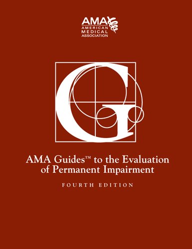 Guides To The Evaluation Of Permanent Impairment - 4th Edition