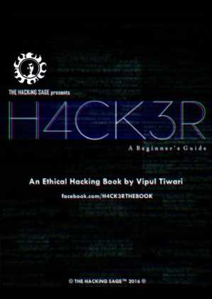 H4CK3R - A Beginners Guide by Vipul Tiwari