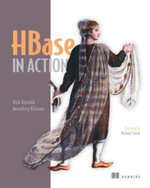 HBase in Action - Nick Dimiduk, Amandeep Khurana - 9781617290527-2
