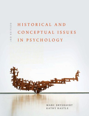 HISTORICAL AND CONCEPTUAL ISSUES IN PSYCHOLOGY. - MARC RASTLE KATHY BRYSBAERT