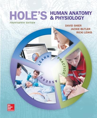 HOLE'S HUMAN ANATOMY AND PHYSIOLOGY, FOURTEENTH EDITION