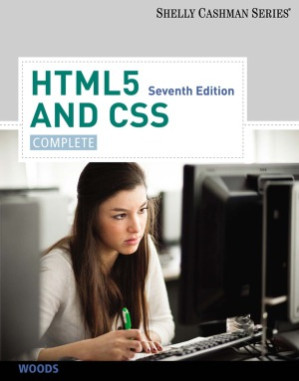 HTML5 and CSS Complete - Seventh Edition By Gary B Shelly, Denise M Woods