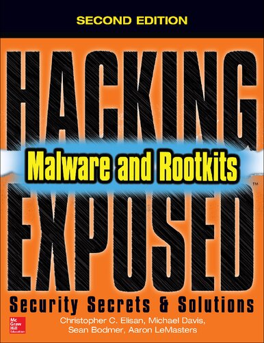 Hacking Exposed: Malware and Rootkits By Chrisstopher C. Elisan, Michael Davis, Sean Bodmer, Aaron LeMasters